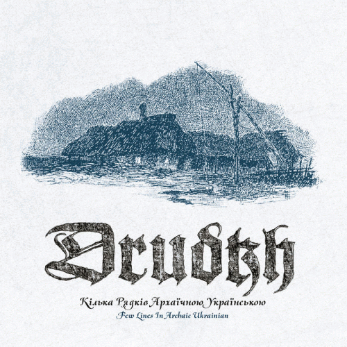 Drudkh : A Few Lines in Archaic Ukrainian